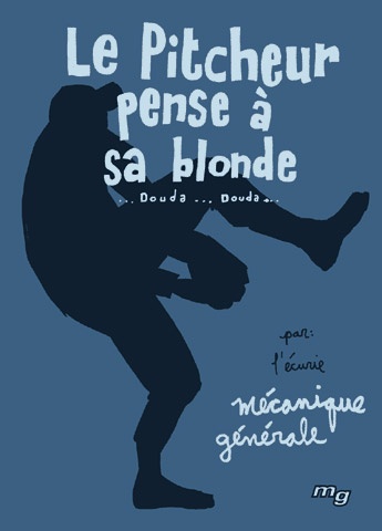 Le pitcheur pense à sa blonde